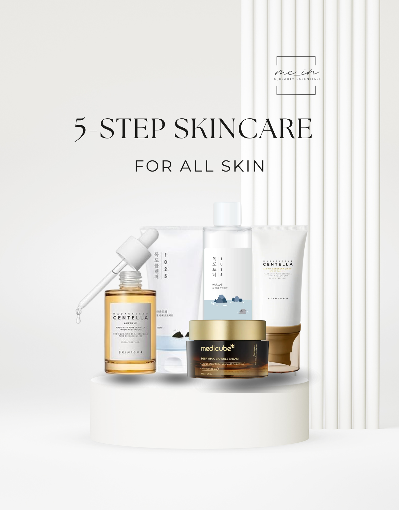 5 Step Skincare Routine - ALL SKIN TYPES