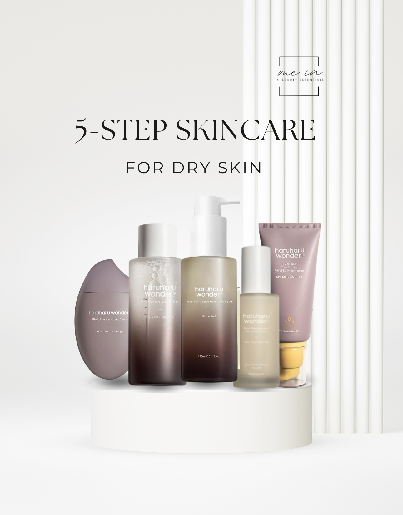 5 Step Skincare Routine - DRY SKIN