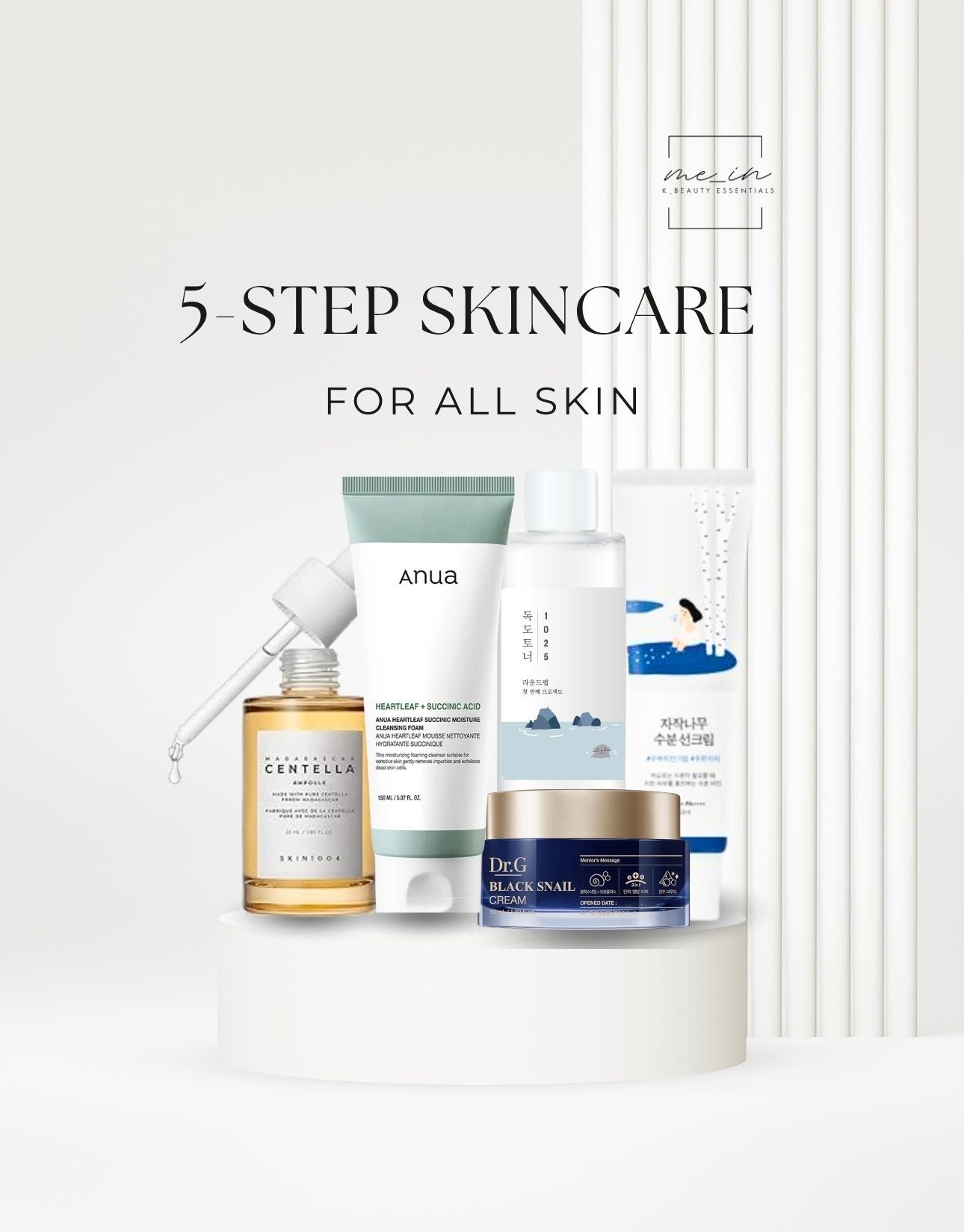 5 Step Skincare Routine - ALL SKIN TYPES