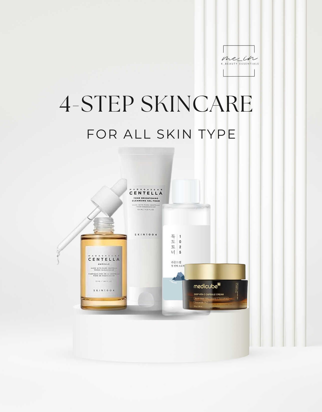 4 Step Skincare Routine - ALL SKIN TYPES