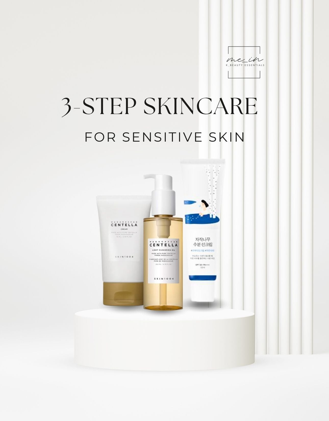 3 Step Skincare Routine -SENSITIVE SKIN