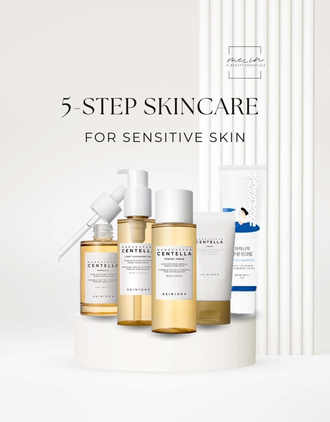 5 Step Skincare Routine - SENSITIVE SKIN