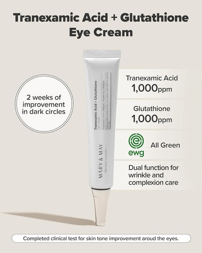 Mary & May - Tranexamic Acid+ Glutathion Eye Cream